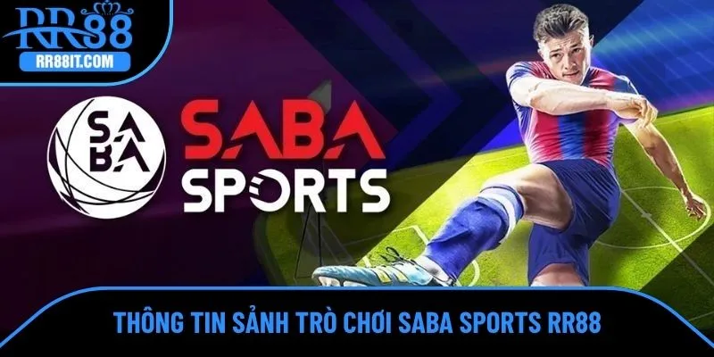 Thông tin sảnh trò chơi SABA Sports RR88